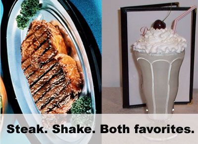 Steak. Shake. Both favorites.